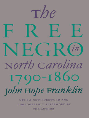 cover image of The Free Negro in North Carolina, 1790-1860